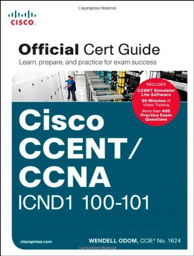 By Wendell Odom - Cisco CCENT/CCNA ICND1 100-101 Official Cert Guide (1st Edition) (3/26/13)
