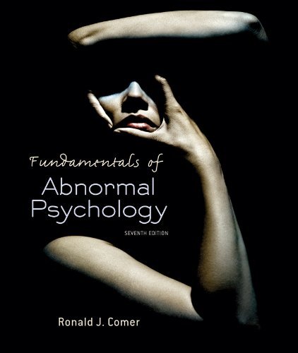 By Ronald J. Comer - Fundamentals of Abnormal Psychology (7th Edition) (2.9.2013)