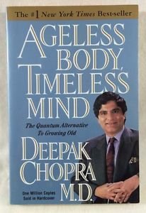 By Deepak Chopra M.D. - Ageless Body, Timeless Mind: The Quantum Alternative to Growing Old (1st Edition) (11/27/94)