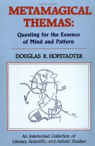 By Douglas Hofstadter - Metamagical Themas: Questing For The Essence Of Mind And Pattern (12.2.1984)