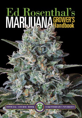 By Ed Rosenthal - Marijuana Grower's Handbook (Ask Ed ed) (10.6.2009)
