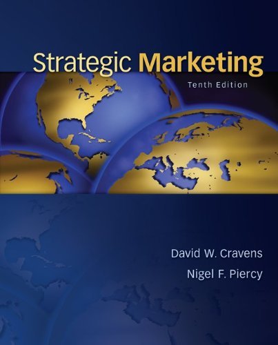 By David Cravens - Strategic Marketing (10th Edition) (5/22/12)
