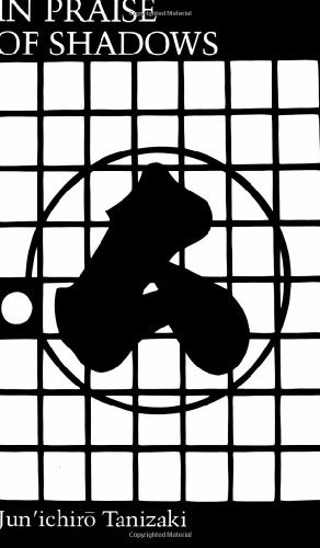 By Junichiro Tanizaki Charles Moore Edward G. Seidensticker Thomas J. Harper - In Praise of Shadows (12.2.1979)