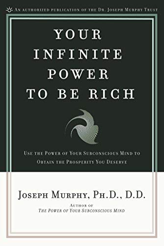 By Joseph Murphy - Your Infinite Power to be Rich (1.4.2007)