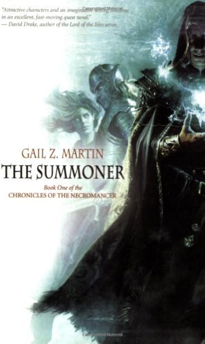 By Gail Z. Martin - The Summoner (Chronicles of the Necromancer)