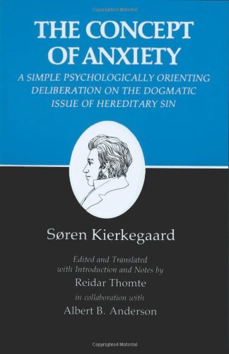By Sâ‚¬Ã¶ren Kierkegaard - Kierkegaard's Writings, VIII: Concept of Anxiety: A Simple Psychologically Orienting Deliberation on the Dogmatic Issue of Hereditary Sin (1st Edition) (1.2.1981)