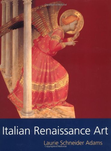 By Laurie Schneider Adams - Italian Renaissance Art (2/17/01)