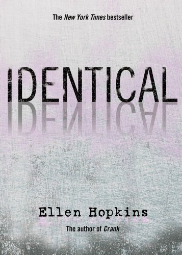 By Ellen Hopkins - Identical (Reprint) (11/21/10)