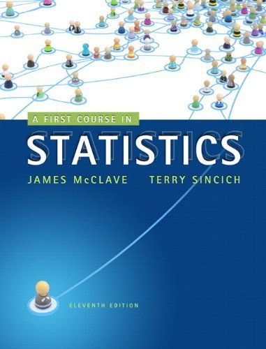By James T. McClave - A First Course in Statistics (11th Edition) (11th Edition) (12.7.2011)