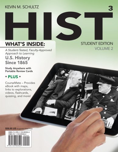By Kevin M. Schultz - Hist: Us History Since 1865, Volume 2 (with Coursemate Printed Access Card) (3rd Revised edition) (12.2.2012)