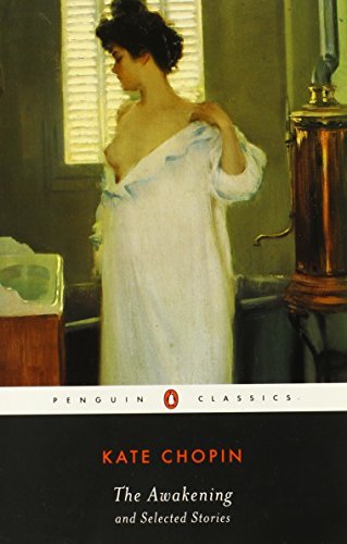 By Kate Chopin - The Awakening and Selected Stories (Penguin Classics) (1.5.2003)