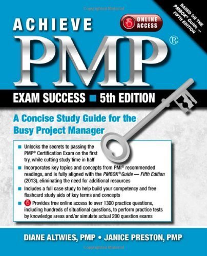By Diane Altwies - Achieve PMP Exam Success: A Concise Study Guide for the Busy Project Manager (5th Revised edition) (8/27/13)