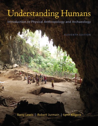 By Barry Lewis - Cengage Advantage Books: Understanding Humans: An Introduction to Physical Anthropology and Archaeology (11th Edition)