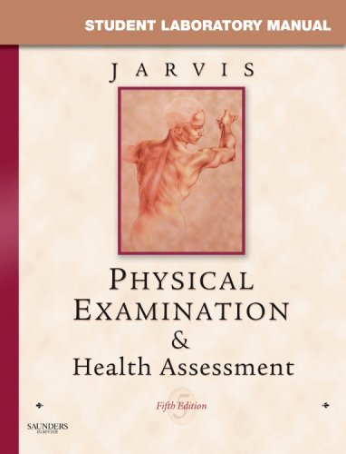 By Carolyn Jarvis - Student Laboratory Manual for Physical Examination & Health Assessment (5th Edition) (10.1.2007)