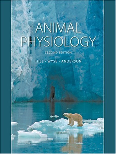By Richard W. Hill Gordon A. Wyse Margaret Anderson - Animal Physiology, Second Edition (12.2.2007)