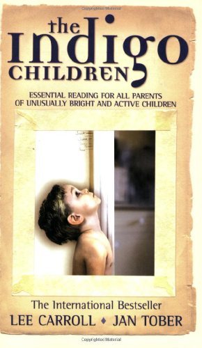 By Lee Carroll - The Indigo Children (7/27/04)