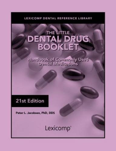 By Peter L. Jacobsen - Little dental drug booklet (21st Revised edition) (11/28/13)