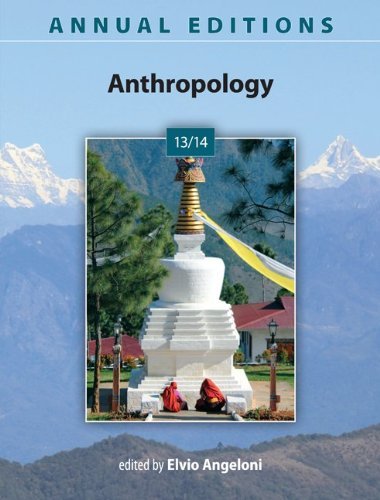 By Elvio Angeloni - Annual Editions: Anthropology 13/14 (9/22/12)