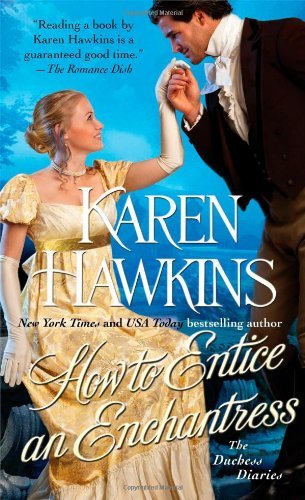 By Karen Hawkins - How to Pursue a Princess: The Duchess Diaries (6.4.2013)
