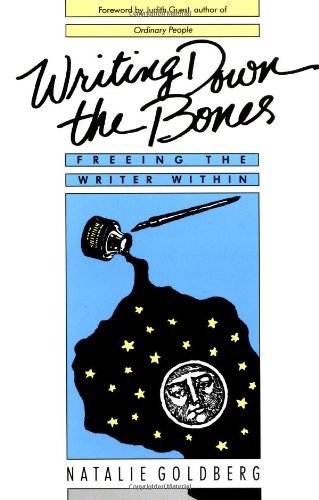 By Natalie Goldberg - Writing Down the Bones (1st Edition) (9.12.1986)