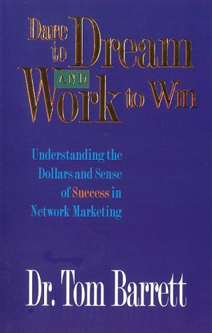 By Thomas Barrett - Dare to Dream and Work to Win (2/13/98)
