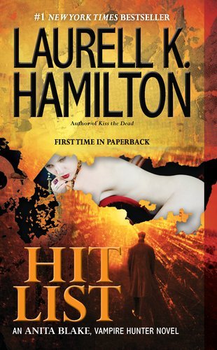 By Laurell K. Hamilton - Hit List (Reprint)
