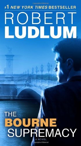 By Robert Ludlum - The Bourne Supremacy (Reprint) (4/29/12)