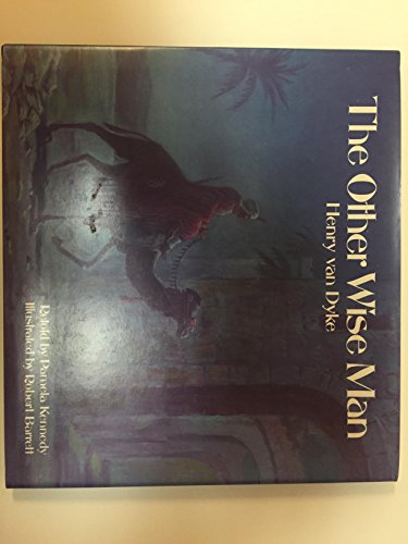 By Henry Van Dyke - The Other Wise Man (9.1.2007)