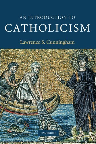 By Lawrence S. Cunningham - An Introduction to Catholicism (1st Edition) (1/17/09)