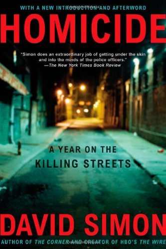 By David Simon - Homicide: A Year on the Killing Streets (1st Edition) (7/23/06)
