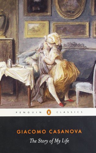 By Giacomo Casanova - The Story of My Life (Penguin Classics) (4.1.2001)