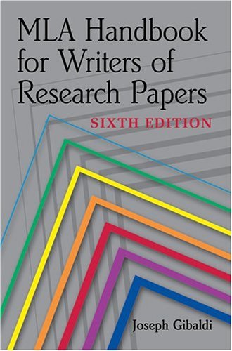 By Joseph Gibaldi - MLA Handbook for Writers of Research Papers (6th) (10/16/04)
