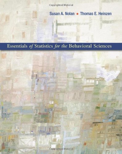 By Susan A. Nolan - Essentials of Statistics for the Behavioral Sciences (1/13/10)