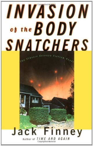 By Jack Finney - Invasion of the Body Snatchers (3.7.1998)