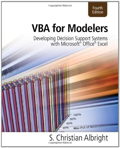 By S. Christian Albright - VBA for Modelers: Developing Decision Support Systems with Microsoft Office Excel [With Access Code] (4 Pap/Psc) (7/27/11)