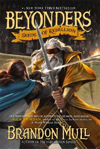 By Brandon Mull - Seeds of Rebellion (Reprint) (1/13/13)