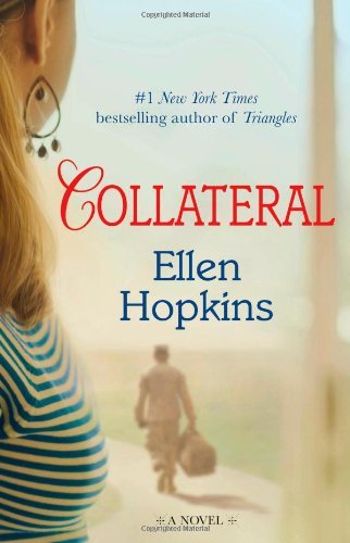 By Ellen Hopkins - Collateral (Reprint) (6/23/13)