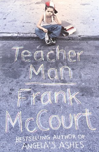 By Frank McCourt - Teacher Man: A Memoir (1st Edition)