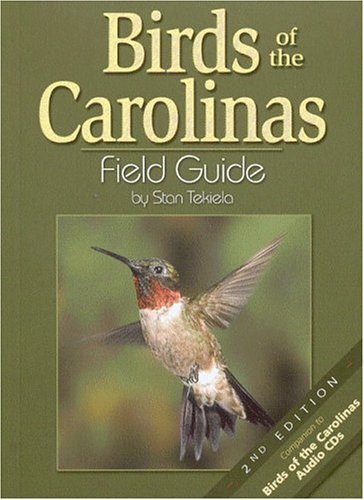 By Stan Tekiela - Birds of the Carolinas Field Guide (2nd Edition)
