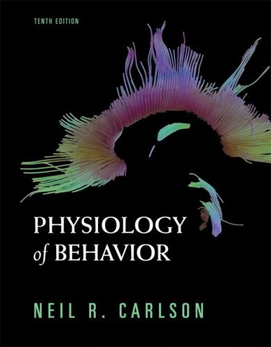 By Neil R. Carlson - Physiology of Behavior (10th Edition) (10th) (12/18/08)