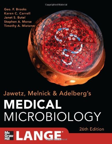 By Geo. Brooks - Jawetz Melnick&Adelbergs Medical Microbiology 26/E (Jawetz, Melnick, & Adelberg's Medical Microbiology) (26th Edition) (10/28/12)