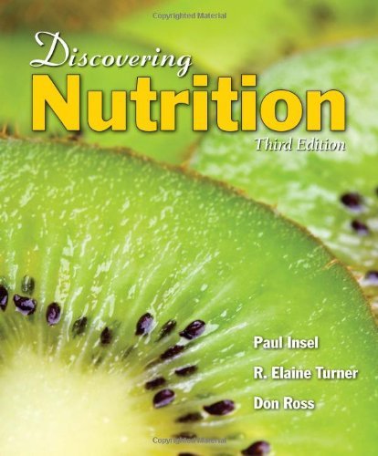 By Paul Insel - Discovering Nutrition (3rd Edition) (2/17/09)