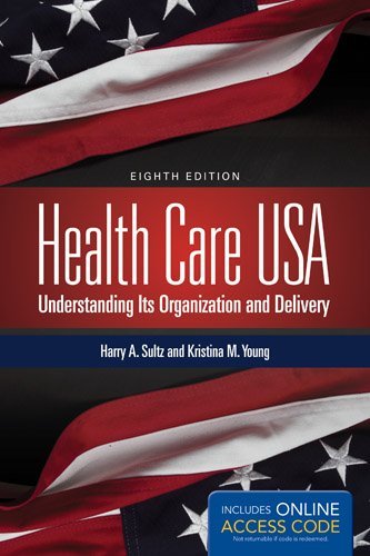 By Harry A. Sultz - Health Care Usa (8th Edition) (8.2.2013)
