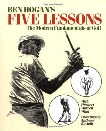 By Ben Hogan - Ben Hogan's Five Lessons: The Modern Fundamentals of Golf (1st Edition) (12.2.1989)
