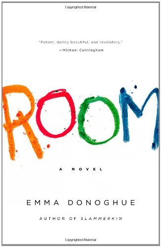 By Emma Donoghue - Room: A Novel (1st) (8/14/10)