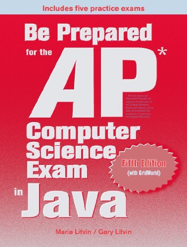 By Maria Litvin - Be Prepared for the AP Computer Science Exam in Java (5th Edition) (12.11.2012)