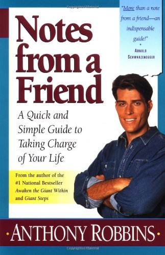 By Anthony Robbins - Notes from a Friend (New edition) (12.2.1995)