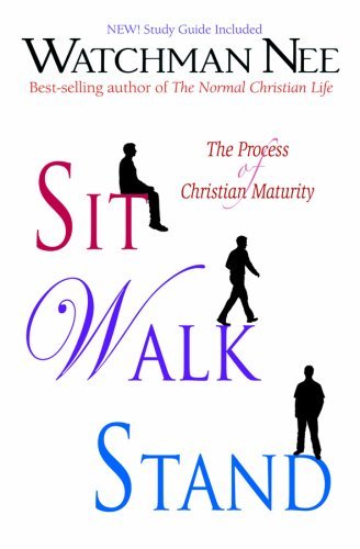 By Watchman Nee - Sit Walk Stand: The Process of Christian Maturity