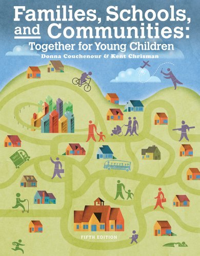 By Donna Couchenour - Families, Schools and Communities: Together for Young Children (5th Edition) (12/16/12)