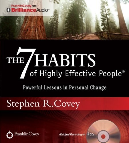 By Stephen R Covey - The 7 Habits of Highly Effective People: Powerful Lessons in Personal Change (Abridged) (3.2.2012)